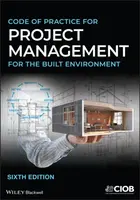 Code of Practice for Project Management for the Built Environment - CIOB