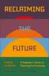 Reclaiming the Future - Simon Hannah