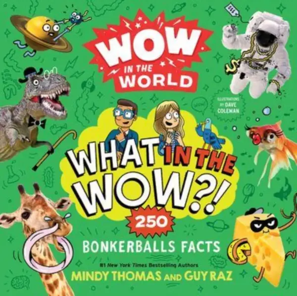 Wow in the World: What in the Wow?! - Raz Guy, Mindy Thomas