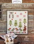 Creative Precut Quilts - Barbara Cherniwchan