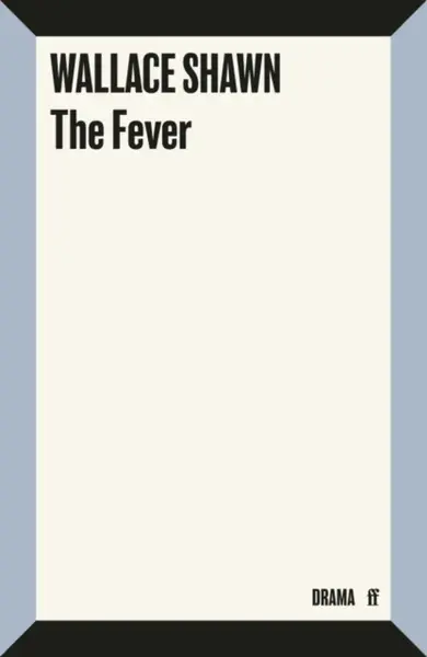 The Fever - Wallace Shawn