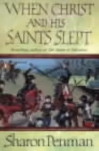 When Christ and His Saints Slept - Sharon Penman