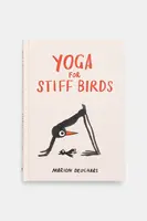 Kniha home & lifestyle Yoga for Stiff Birds by Marion Deuchars, English