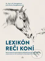 Lexikón reči koní (Nové možnosti komunikácie zohľadňujúcej potreby zvierat) - kniha z kategorie Chov koní