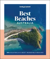 Lonely Planet Best Beaches Australia - Lonely Planet, Sarah Reid