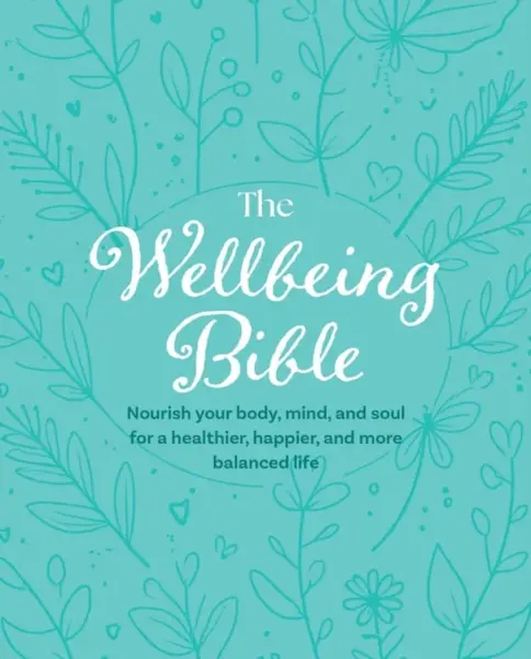 The Wellbeing Bible - CICO Books