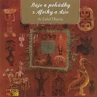 Lukáš Hlavica – Báje a pohádky z Afriky a Asie