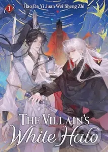 The Villain's White Halo (Novel) Vol. 1 - Hao Da Yi Juan Wei Sheng Zhi - kniha z kategorie Fantasy