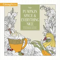 Pumpkin Spice and Everything Nice Coloring Book - Thomas Nelson