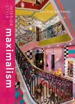 Interior Style: Maximalism - Kristen Bateman