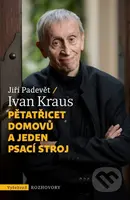 Pětatřicet domovů a jeden psací stroj - Ivan Kraus, Jiří Padevět