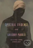 Spectral Evidence (Poems) - Gregory Pardlo - kniha z kategorie Literární věda