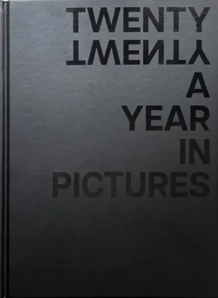 TWENTY TWENTY A Year in Pictures - Erik Foss