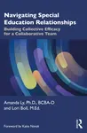 Navigating Special Education Relationships - Amanda Ly, Lori , USA) Boll
