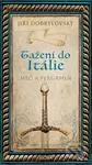 Tažení do Itálie (Meč a pergamen) - Jiří Dobrylovský - kniha z kategorie Detektivky