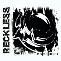 Reckless – Co se děje?
