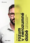 E-kniha: Jak neztratit rozum v nerozumné době od Nutil Petr