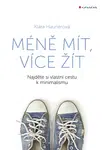 E-kniha: Méně mít, více žít od Haunerová Klára
