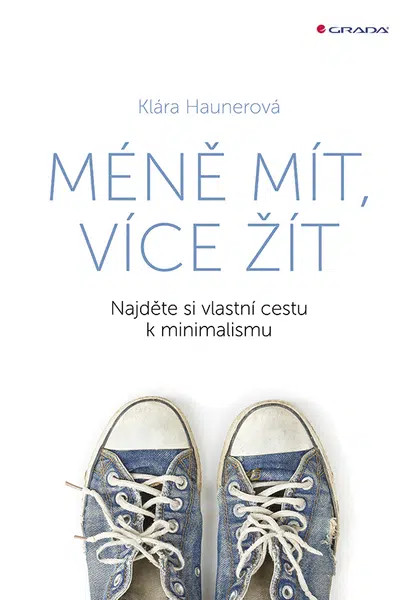 E-kniha: Méně mít, více žít od Haunerová Klára