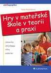 E-kniha: Hry v mateřské škole v teorii a praxi od Koťátková Soňa