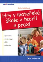E-kniha: Hry v mateřské škole v teorii a praxi od Koťátková Soňa