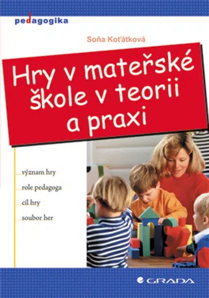 E-kniha: Hry v mateřské škole v teorii a praxi od Koťátková Soňa
