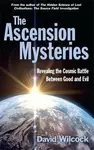 Ascension Mysteries - David Wilcock
