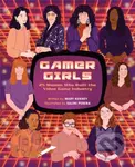 Gamer Girls (25 Women Who Built the Video Game Industry) - kniha z kategorie Pro děti