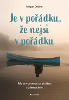 Kniha: Je v pořádku, že nejsi v pořádku od Devine Megan