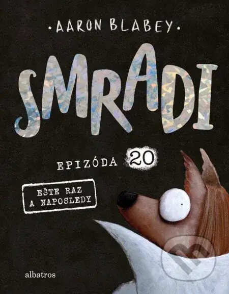 Smradi: Epizóda 20 (Ešte raz a naposledy) - Aaron Blabey - kniha z kategorie Komiksy