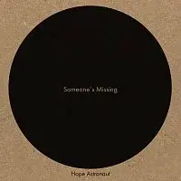 Hope Astronaut – Someone's Missing