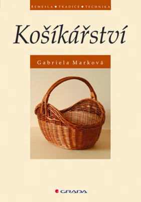 E-kniha: Košíkářství od Marková Gabriela