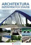 E-kniha: Architektura inženýrských staveb od Kučera Václav