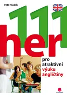 Kniha: 111 her pro atraktivní výuku angličtiny od Hladík Petr