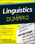 Linguistics For Dummies - Eric Vatikiotis-Bateson, Strang Burton, Rose-Marie Dechaine