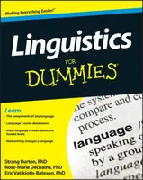 Linguistics For Dummies - Eric Vatikiotis-Bateson, Strang Burton, Rose-Marie Dechaine