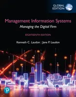 Management Information Systems: Managing the Digital Firm, Global Edition  (Book) - Jane Laudon, Kenneth Laudon, Carol Traver