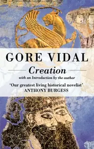 Creation - Gore Vidal