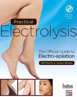 Practical Electrolysis - Ross Morrison McGill, Janice  Brown