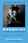 Basquiat - Phoebe Hoban