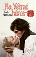 Na Větrné hůrce - Emily Brontë