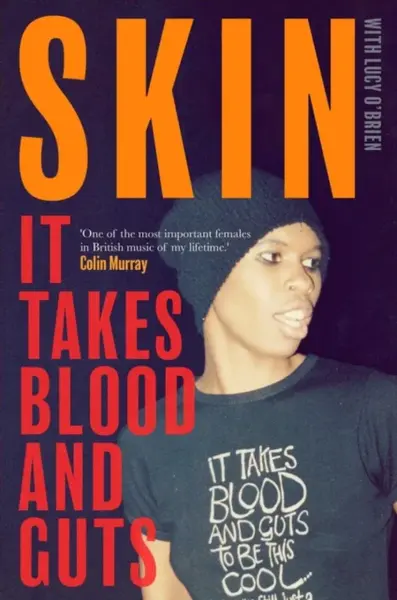 It Takes Blood and Guts - Lucy O'Brien, Skin