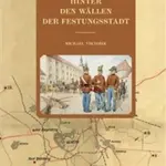 Hinter den Wällen der Festungsstadt