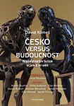 Česko versus budoucnost