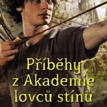 Příběhy z Akademie Lovců stínů