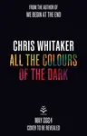 All the Colours of the Dark