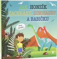 Jak Honzík zachránil dinosaury a babičku