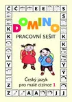 Domino Český jazyk pro malé cizince 1. Pracovní sešit