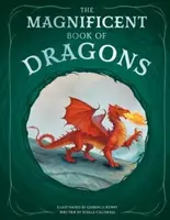 The Magnificent Book of Dragons - Stella Caldwell