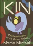 Kin (Caribbean Recipes for the Modern Kitchen) - Marie Mitchell - kniha z kategorie Humanitní a společenské vědy